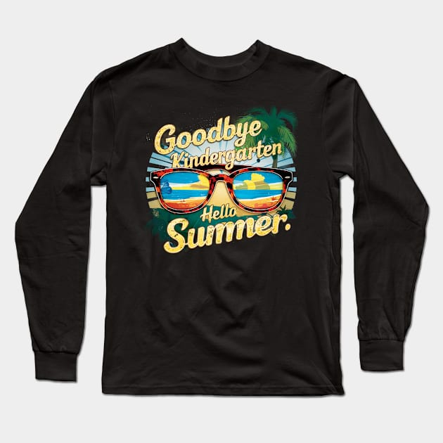 Goodbye Kindergarten Hello Summer Long Sleeve T-Shirt by mdr design